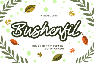 Bushenfil: A Script Font with Personality and Purpose